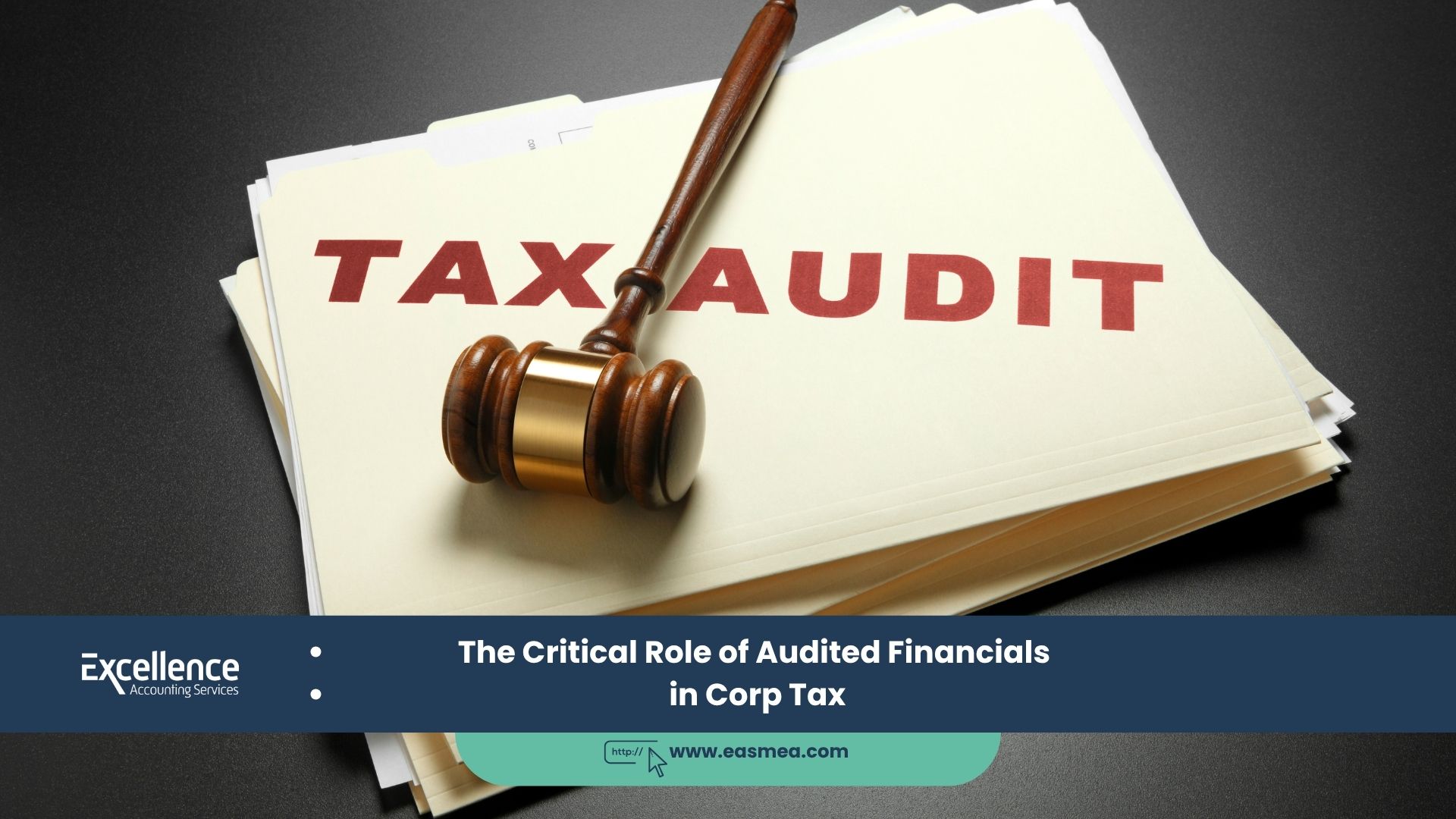 The Critical Role Of Audited Financials In Corp Tax