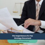The Importance of a Tax Strategy Document