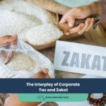 Expert Accounting Blogs and Insights for UAE Businesses 22 The Interplay of Corporate Tax and Zakat
