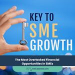 The Most Overlooked Financial Opportunities in SMEs