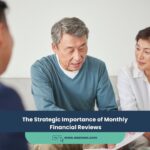 The Strategic Importance of Monthly Financial Reviews