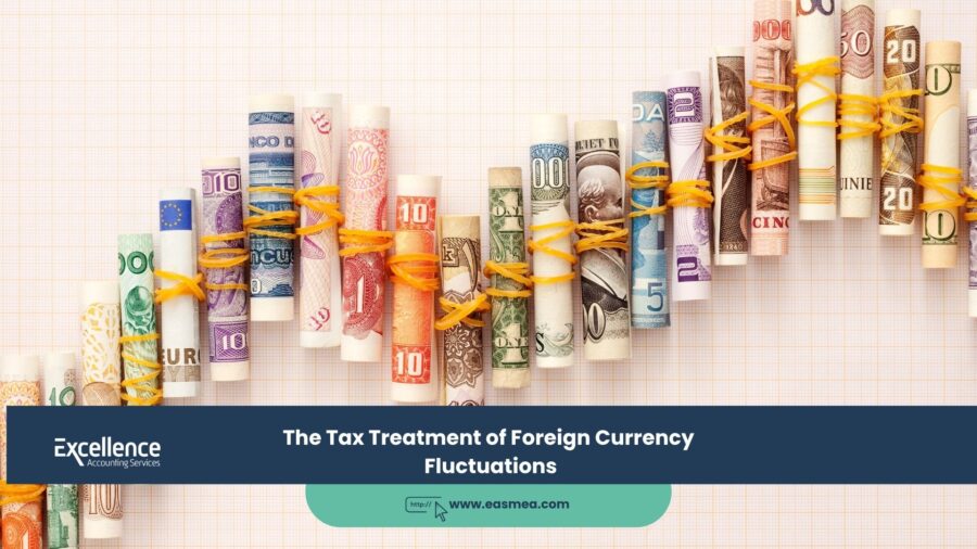 The Tax Treatment of Foreign Currency Fluctuations