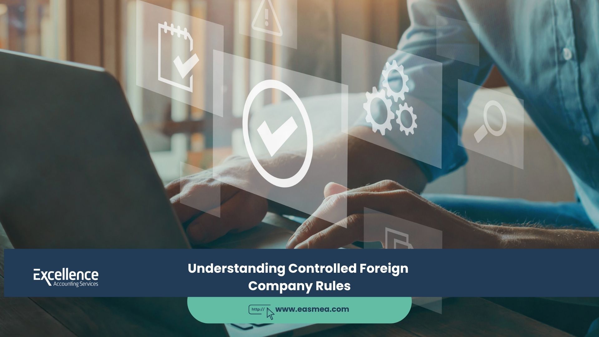 Understanding Controlled Foreign Company Rules