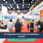 VAT Regulations for Events and Exhibitions in Dubai