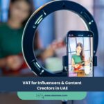 VAT for Influencers & Content Creators in UAE