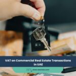 VAT on Commercial Real Estate Transactions in UAE