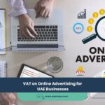 VAT on Online Advertising for UAE Businesses