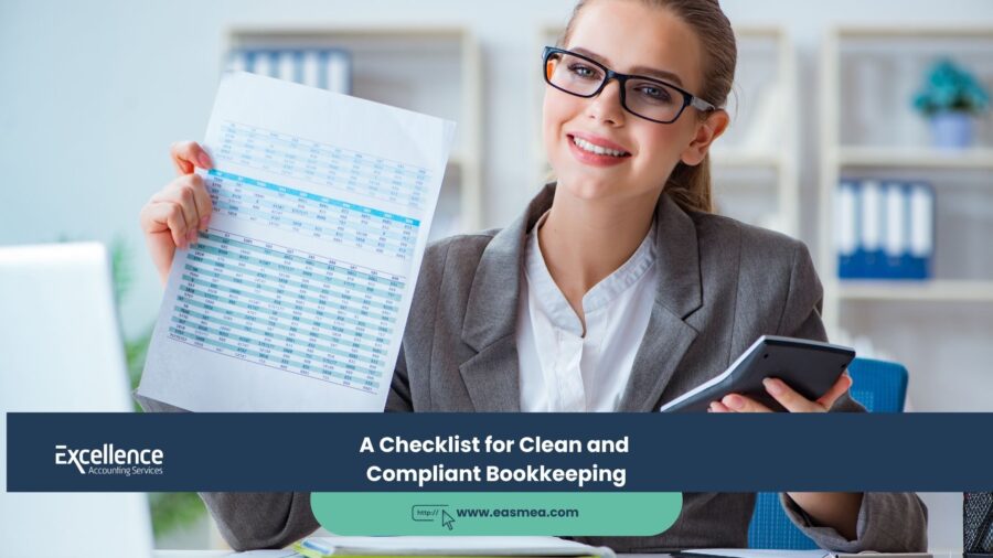 A Checklist for Clean and Compliant Bookkeeping 1 A Checklist for Clean and Compliant Bookkeeping