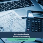 An Introduction to Forensic Accounting