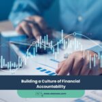 Building a Culture of Financial Accountability