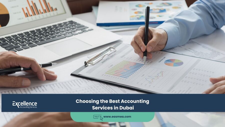 Choosing the Best Accounting Services in Dubai
