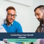 Conducting a Cost-Benefit Analysis