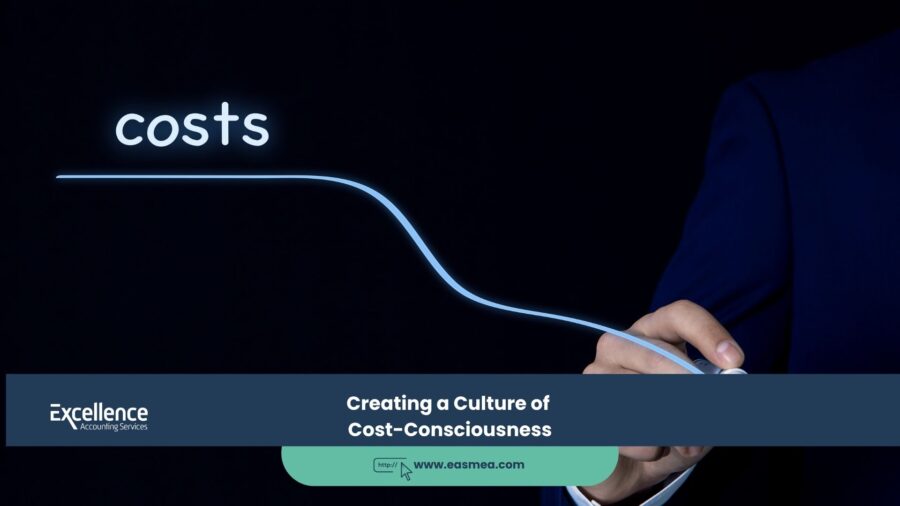 Creating a Culture of Cost-Consciousness 1 Creating a Culture of Cost-Consciousness