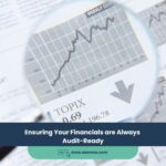 Ensuring Your Financials are Always Audit-Ready