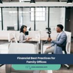 Financial Best Practices for Family Offices