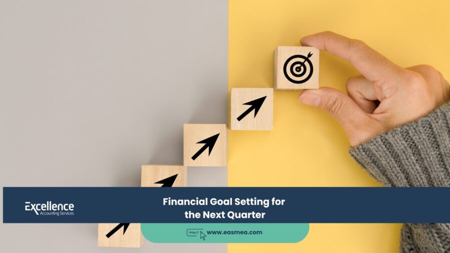 Financial Goal Setting for the Next Quarter