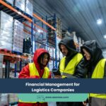 Financial Management for Logistics Companies