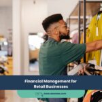 Financial Management for Retail Businesses