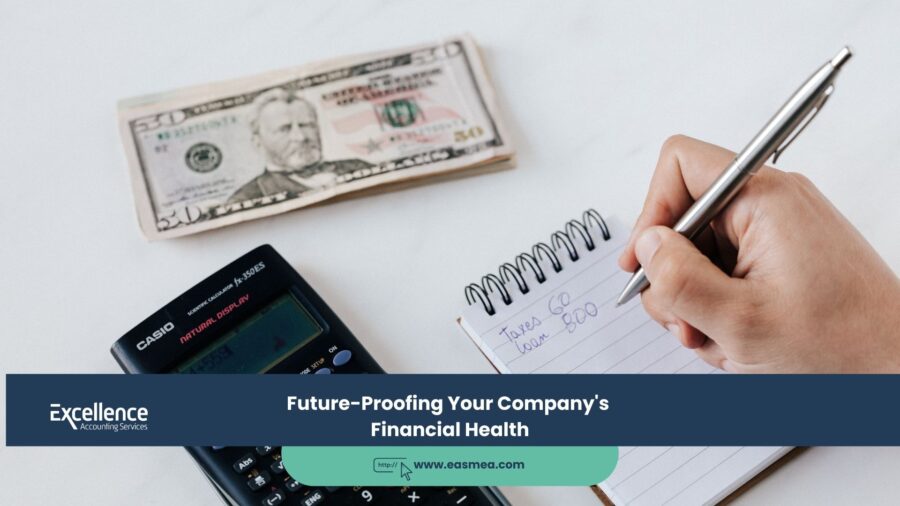 Future-Proofing Your Company's Financial Health