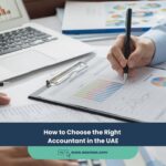How to Choose the Right Accountant in the UAE