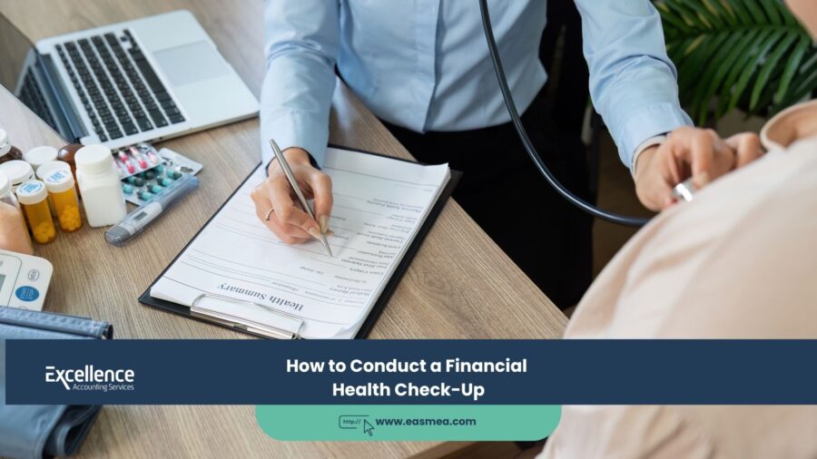 How to Conduct a Financial Health Check-Up 1 How to Conduct a Financial Health Check-Up