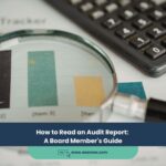 How to Read an Audit Report: A Board Member’s Guide