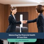Measuring the Financial Health of Your Firm