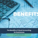 The Benefits of Cloud Accounting for Businesses