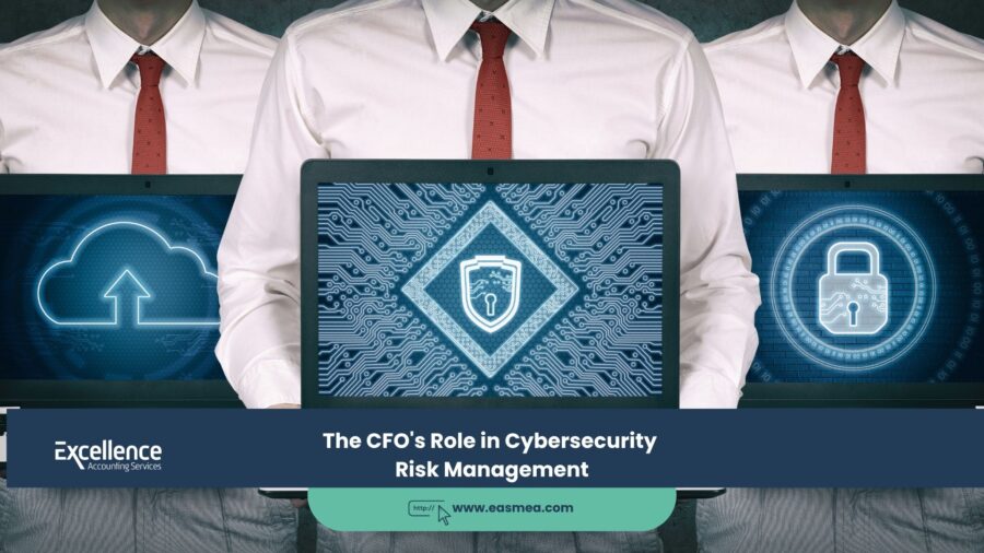 The CFO's Role in Cybersecurity Risk Management