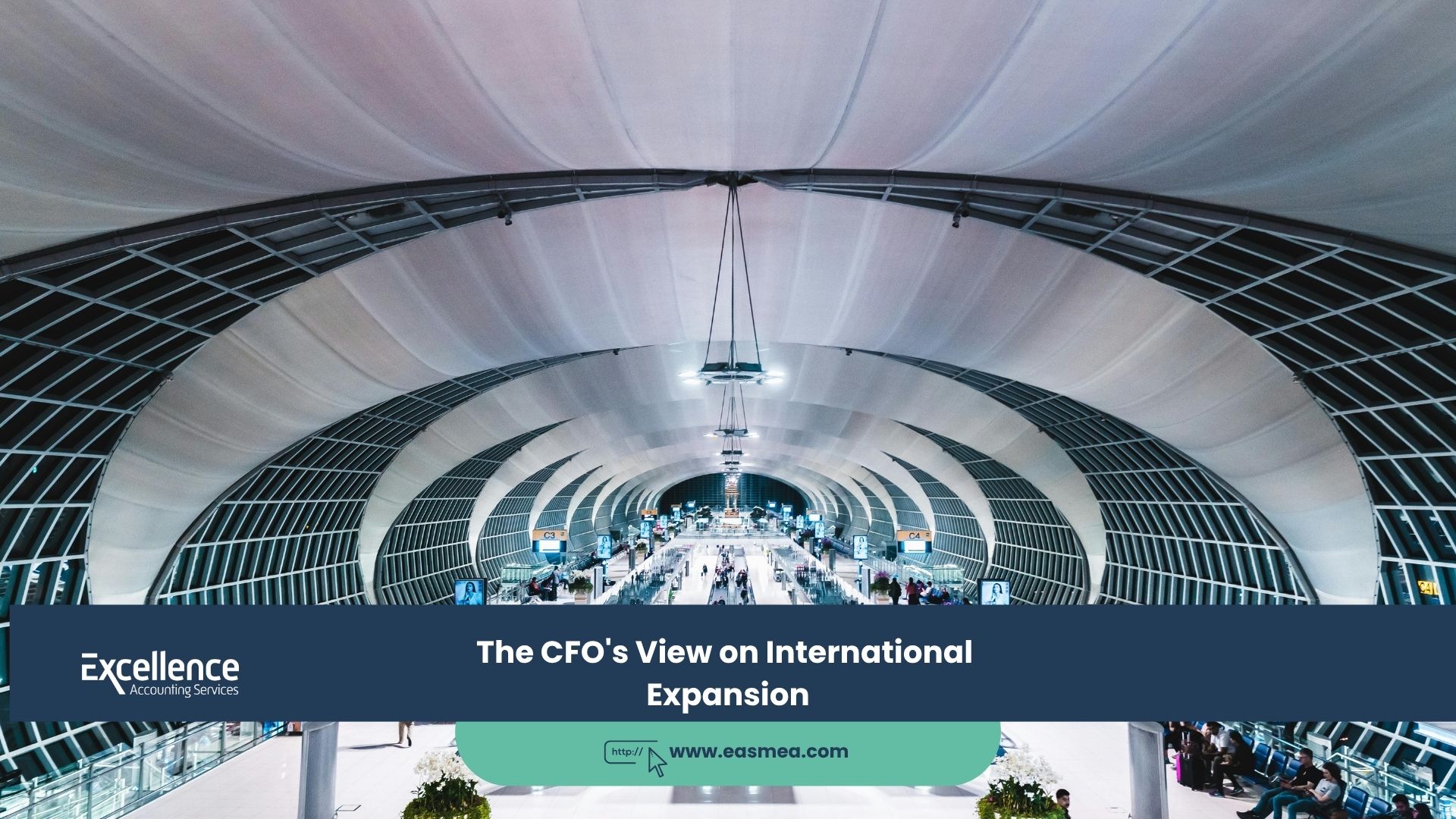 Expert Accounting Blogs and Insights for UAE Businesses 10 The CFO's View on International Expansion
