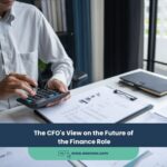 The CFO’s View on the Future of the Finance Role