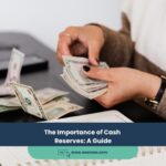 The Importance of Cash Reserves: A Guide