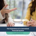 The Importance of a Centralized Financial System