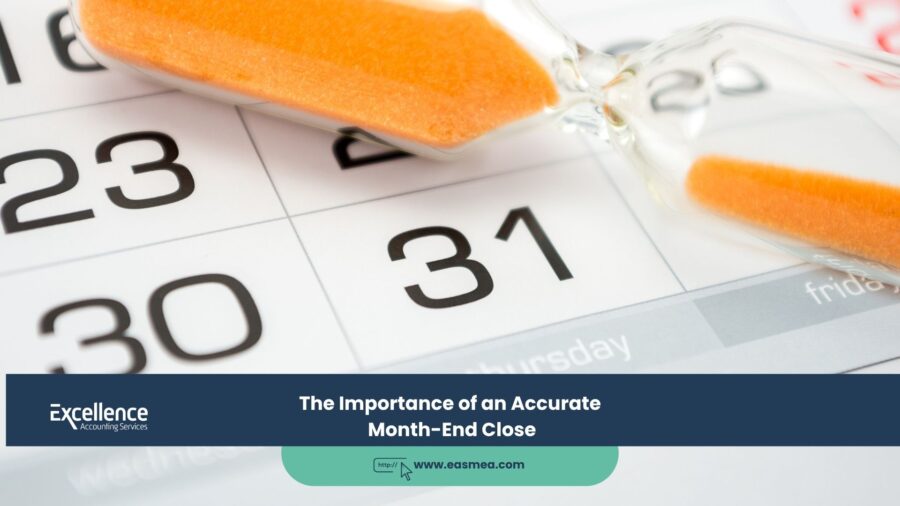 The Importance of an Accurate Month-End Close