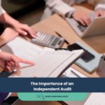 The Importance of an Independent Audit