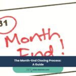 The Month-End Closing Process: A Guide