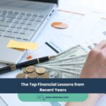 The Top Financial Lessons from Recent Years