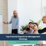 Top Financial Reports for Management Meetings
