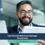Expert Accounting Blogs and Insights for UAE Businesses 22 Top Financial Skills Every Manager Should Have