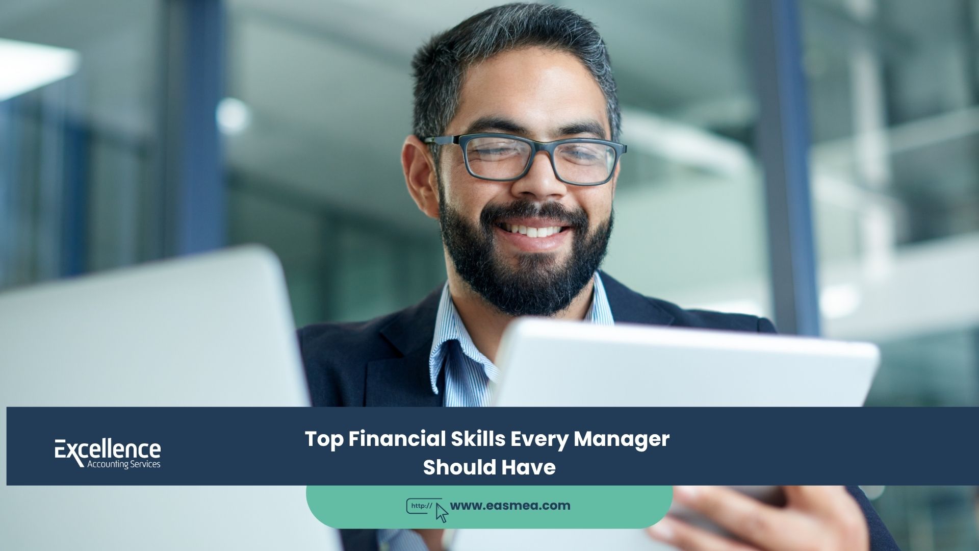Expert Accounting Blogs and Insights for UAE Businesses 2 Top Financial Skills Every Manager Should Have