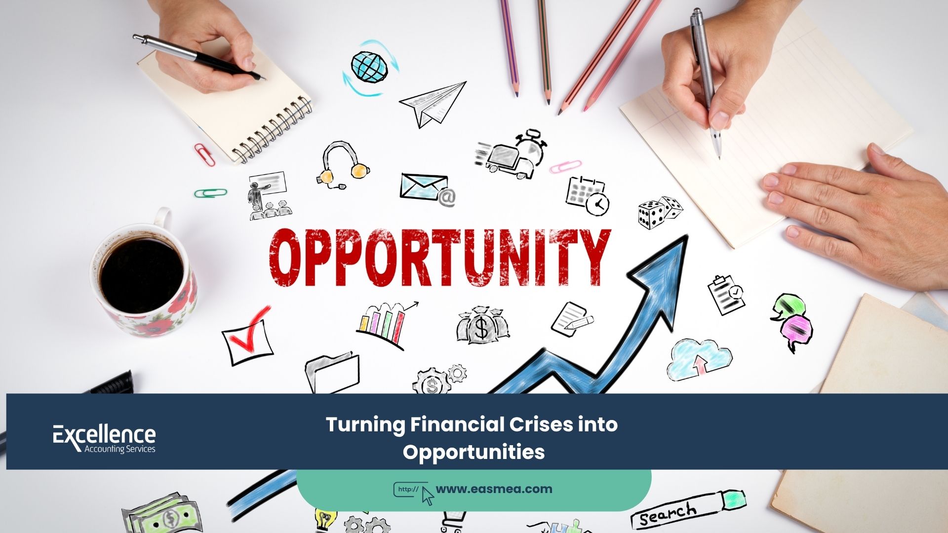 Turning Financial Crises into Opportunities
