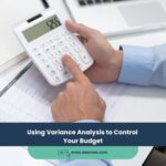 Using Variance Analysis to Control Your Budget