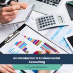 An Introduction to Environmental Accounting