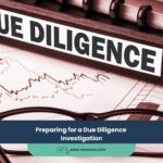 Preparing for a Due Diligence Investigation