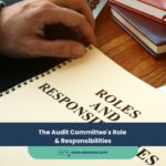 The Audit Committee’s Role & Responsibilities