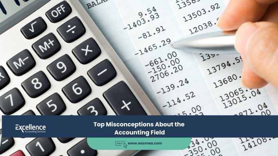 Top Misconceptions About the Accounting Field