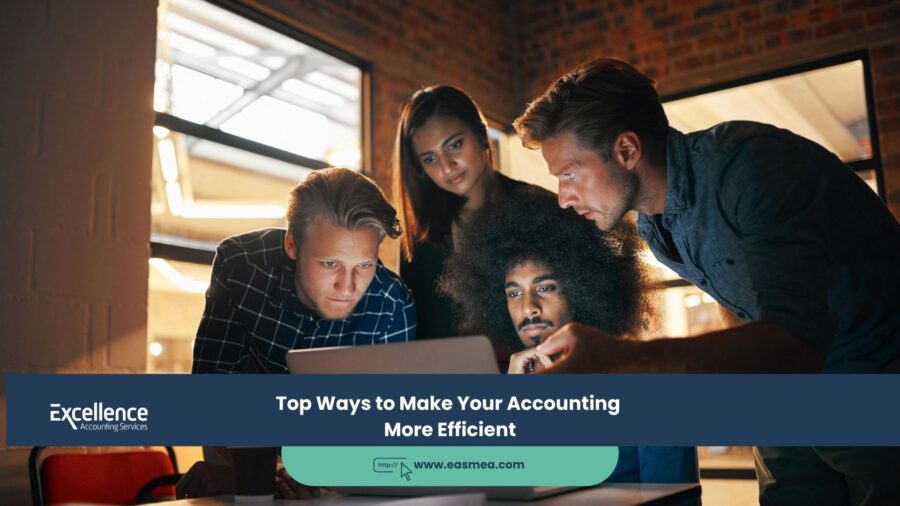 Top Ways to Make Your Accounting More Efficient